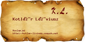 Kotlár Líviusz névjegykártya